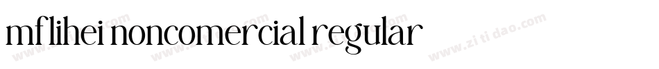 mflihei noncomercial regular字体转换